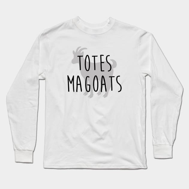 I Love you Man - Totes Magoats Long Sleeve T-Shirt by qpdesignco